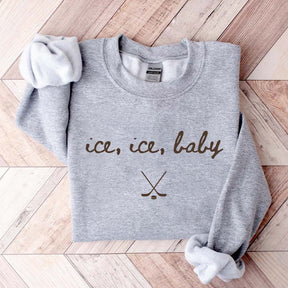 Ice Ice Baby Hockey Sweatshirt