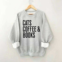 Cats Coffee And Books Sweatshirt
