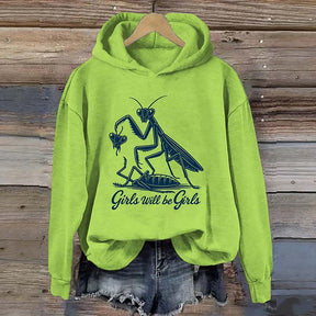 Girls Will Be Girls Hoodie