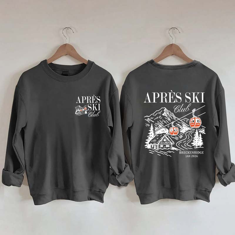 Custom Apres Ski Club Sweatshirt