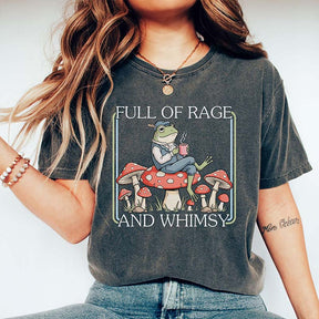 Full Of Rage and Whimsy' T-Shirt