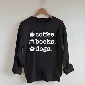 Coffee Books Dogs Sweatshirt