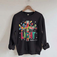 Be The Light Sweatshirt