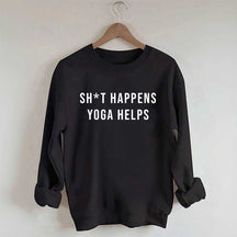 Sh*T Happens Yoga Lovers Sweatshirt