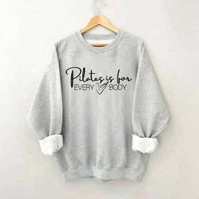 Pilates Is For Every Body Sweatshirt