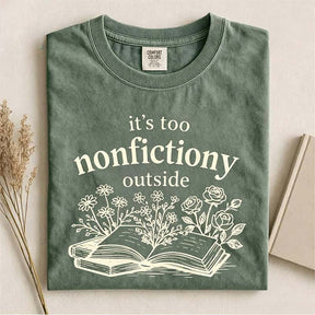It's Too Nonfictiony Outside Reader T-Shirt