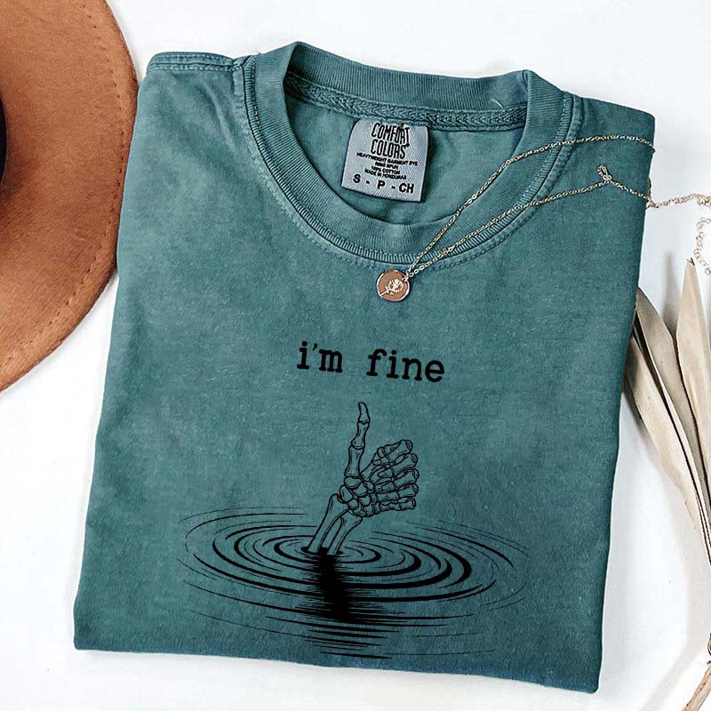I'm Fine Skeleton Hand Funny T-Shirt