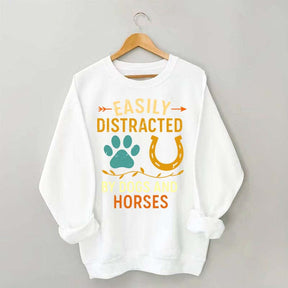 Easily Distracted By Dogs And Horses Sweatshirt