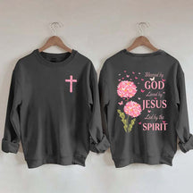 Blessed By God Loved By Jesus Led By The Spirit Sweatshirt