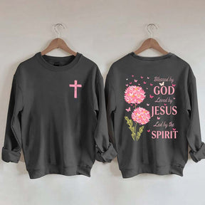 Blessed By God Loved By Jesus Led By The Spirit Sweatshirt