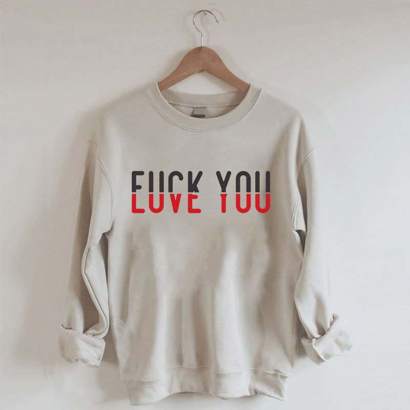 Love You Sweatshirt