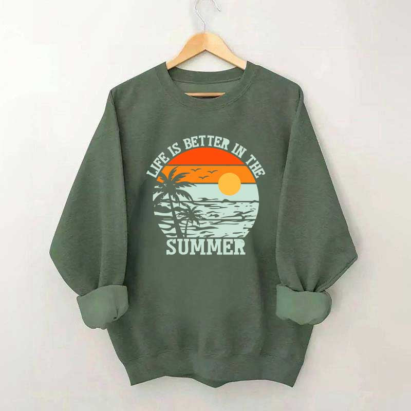 Life is Better in the Summer Vintage Sweatshirt