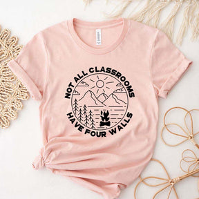 Not All Classrooms Have Four Walls T-Shirt