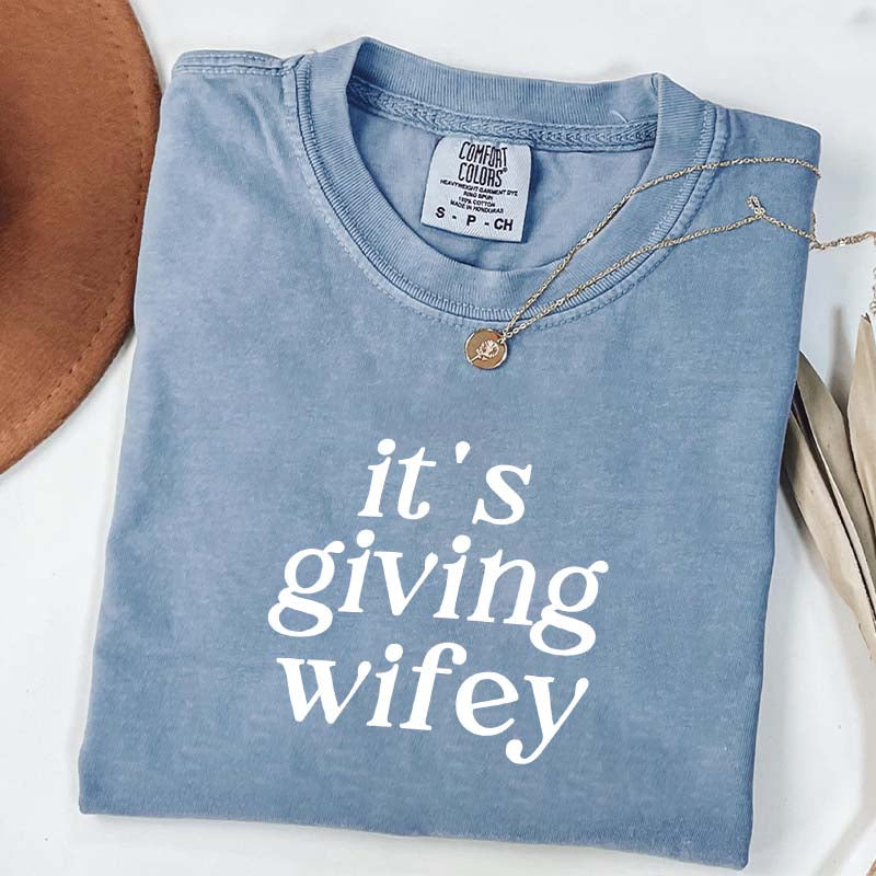 Its Giving Wifey T-Shirt