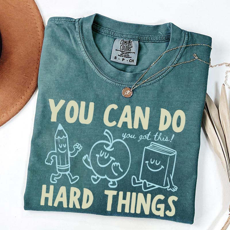 Motivational Teacher You Can Do Hard Things T-Shirt