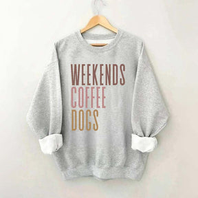 Weekends Coffee Dogs Sweatshirt