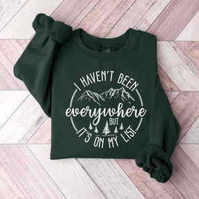 World Traveler I Haven't Been Everywhere But It's On My List Sweatshirt
