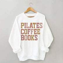 Pilates Coffee Books Sweatshirt