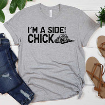 I'm A Side By Side Chick T-Shirt