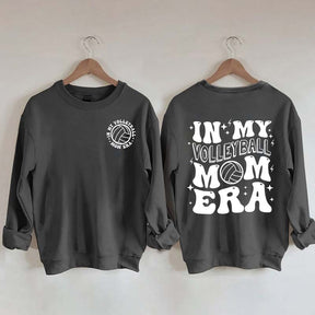 In my Volleyball Mom Era Sports Sweatshirt