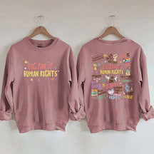 Big Fan Of Human Rights Sweatshirt
