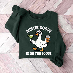 Auntie Goose Is On The Loose Funny Sweatshirt