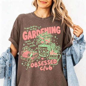 Gardening Obsessed Club T-Shirt