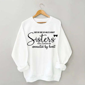 Sisters Will Always Be Sweatshirt