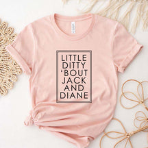 Little Ditty 'Bout Jack And Diane T-Shirt