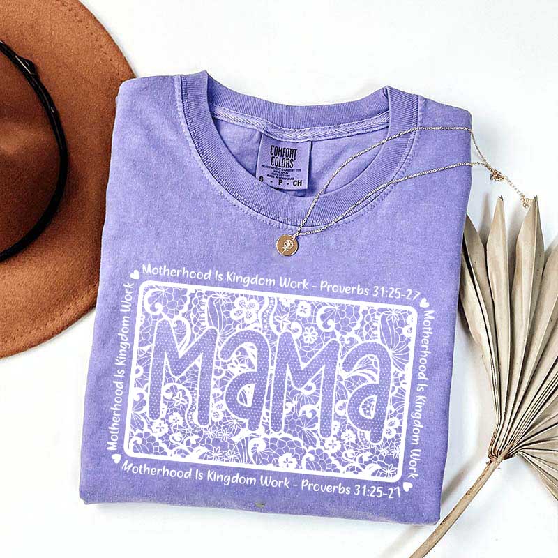Motherhood Is Kingdom Work Religious Mama T-Shirt