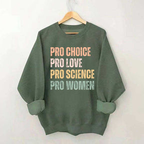 Pro Choice Women Rights Sweatshirt