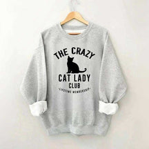 Crazy Cat Lady Lifetime Member Sweatshirt