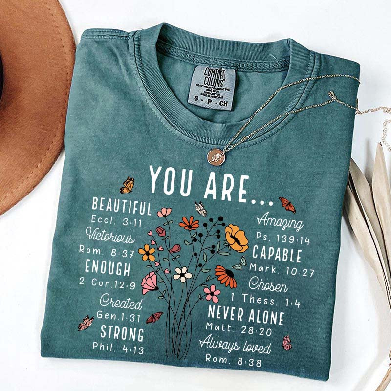 YOU ARE Inspirational Floral Beautiful Capable Strong T-Shirt