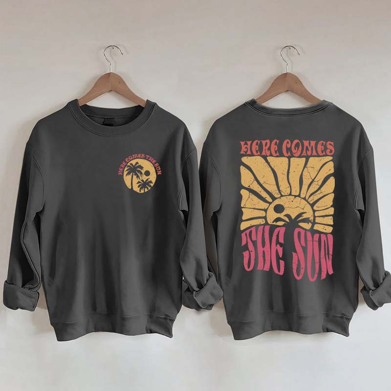 Retro Beach Here Comes the Sun Sweatshirt