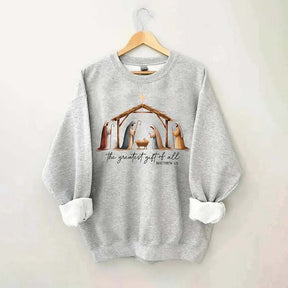 The Greatest Gift Of All Sweatshirt