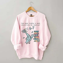 How Many Nights A Week Should You Be Reading 6-7 Sweatshirt