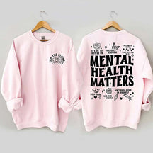 Mental Health Matters Sweatshirt
