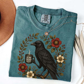 Is He Dead Yet Black Crow T-Shirt