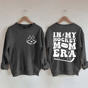 In My Hockey Mom Era Funny Sweatshirt