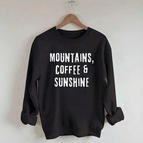 Mountain Coffee And Sunshine Sweatshirt