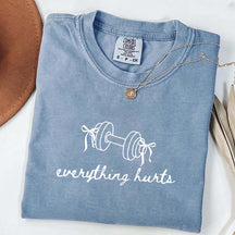 Everything Hurts Lifting T-Shirt