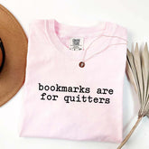 Bookmarks Are For Quitters Bookworm T-Shirt