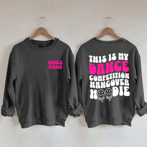 Dance Hangover Sweatshirt