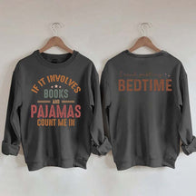 Books and Pajamas Lover Sweatshirt