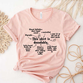 This Shirt Is Decodable Science of Reading T-Shirt