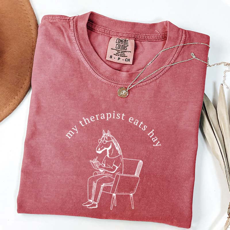 My Therapist Eats Hay Horse Lover T-Shirt