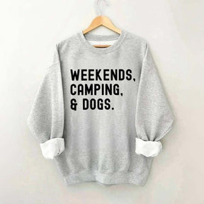 Weekends Camping & Dogs Sweatshirt