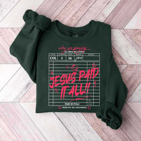 Jesus Paid It All Sweatshirt
