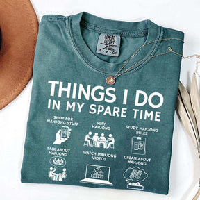 Things I Do in My Spare Time Mahjong Lover T-Shirt