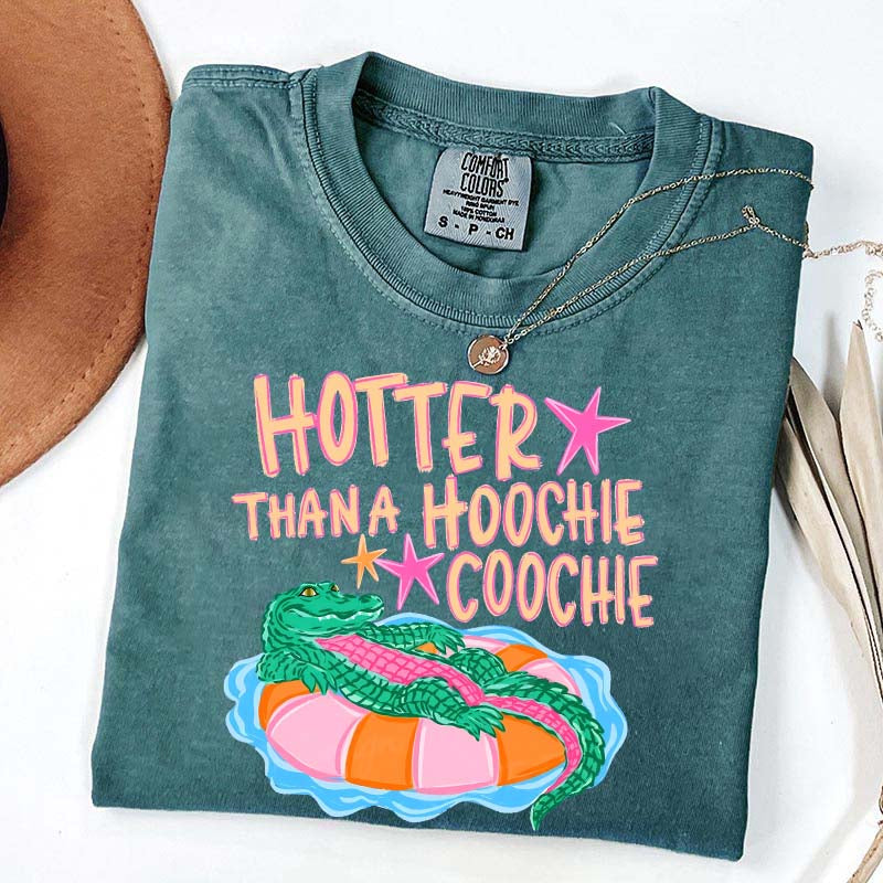 Hotter Than a Hoochie Coochie T-Shirt